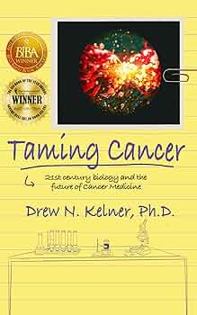 Taming Cancer: 21st Century Biology and the Future of Cancer Medicine