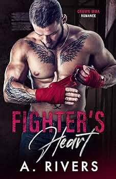 Free: Fighter's Heart (Crown MMA Romance)