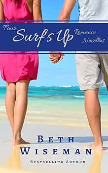 Free: The Surf's Up Collection (4 in One Volume of Surf’s Up Romance Novellas): A Tide Worth Turning, Message In A Bottle, The Shell Collector's Daughter, and Christmas by the Sea