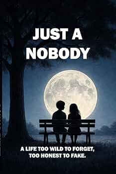 Free: Just A Nobody