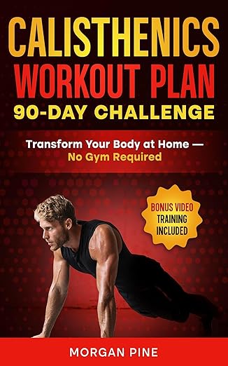 Calisthenics Workout Plan 90 Day Challenge