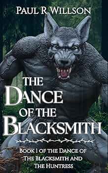 The Dance of the Blacksmith: A Fantasy Action Romance