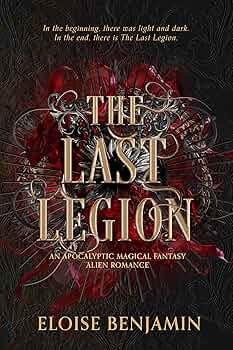 The Last Legion: An epic sci-fi fantasy