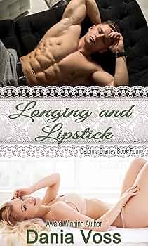 Longing and Lipstick (Delcinia Diaries Book 4)