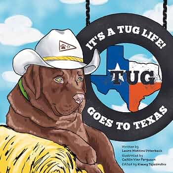 Free: It's a Tug Life!: Tug Goes to Texas