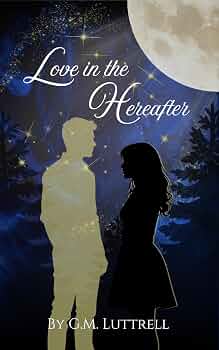 Love in the Hereafter