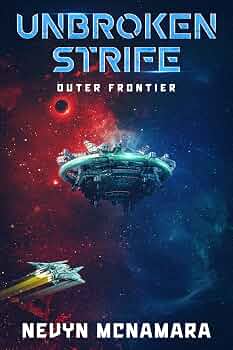 Unbroken Strife: Outer Frontier