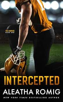 Intercepted: An NFL Dynasty Romance (The Coopers: An NFL Dynasty Romance Book 1)