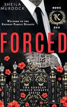 FORCED: Black African American Billionaire Romance Urban Fiction Series (The Kensley Family Dynasty Book 1)