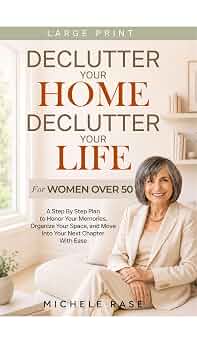 Free: Declutter Your Home, Declutter Your Life