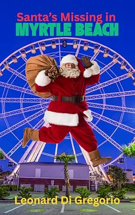 Santa's Missing in Myrtle Beach