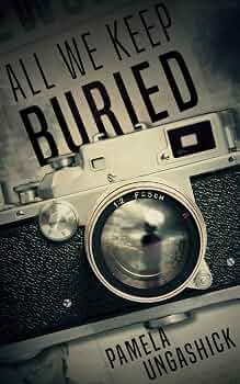 All We Keep Buried