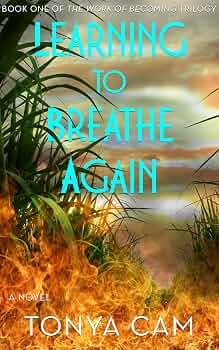 Learning to Breathe Again