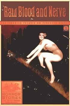 Free: Raw Blood and Nerve