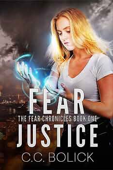 Free: Fear Justice (The Fear Chronicles Book 1)