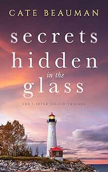 Free: Secrets Hidden In The Glass (The Carter Island Trilogy Book 1)
