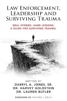 Free: Law Enforcement, Leadership and Surviving Trauma: Real Stories. Hard Lessons. A Guide for Surviving Trauma.