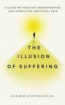 The Illusion of Suffering