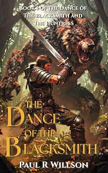 The Dance of the Blacksmith: A Fantasy Action Romance
