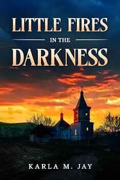 Little Fires in the Darkness